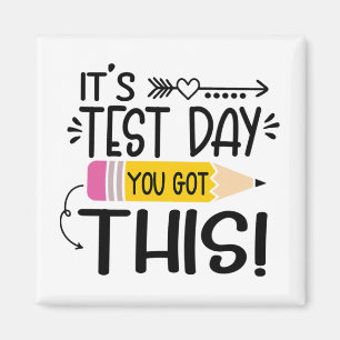 Testdag Det är testdagen du Har lärarstu Magnet