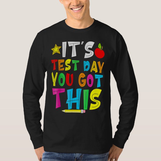 Testdag Det är testdagen du Har lärarstu T Shirt (Framsida)