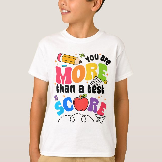 Testdag Du är mer än en testpoäng T Shirt (Framsida)
