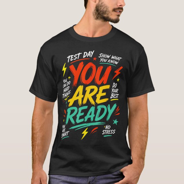 Testdag Du Är Redo Motivations Student T Shirt (Framsida)