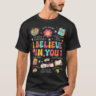 Testdag Jag tror på dig Statstest T Shirt
