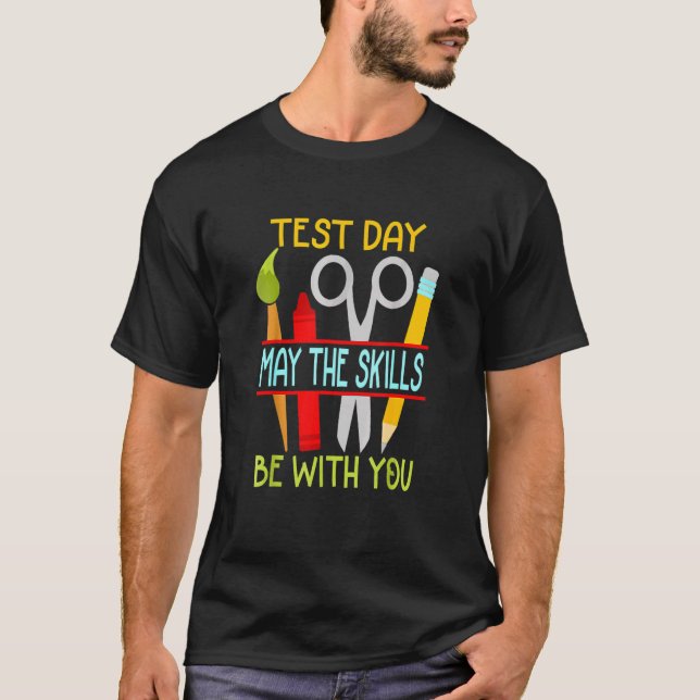 Testdag kan vara med dig testdag ES T Shirt (Framsida)