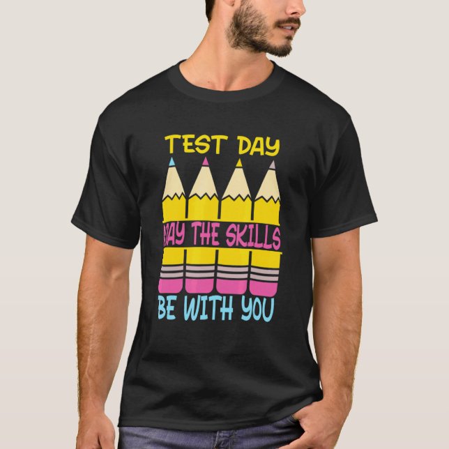 Testdag kan vara med dig testdagen t shirt (Framsida)