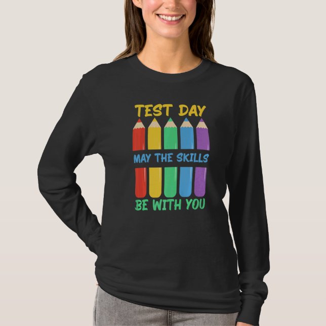 Testdag kan vara med dig testdagen t shirt (Framsida)