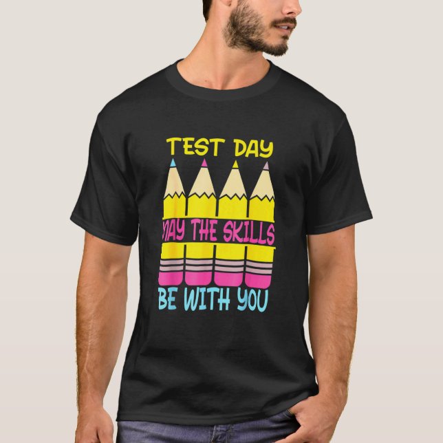 Testdag kan vara med dig testdagen t shirt (Framsida)