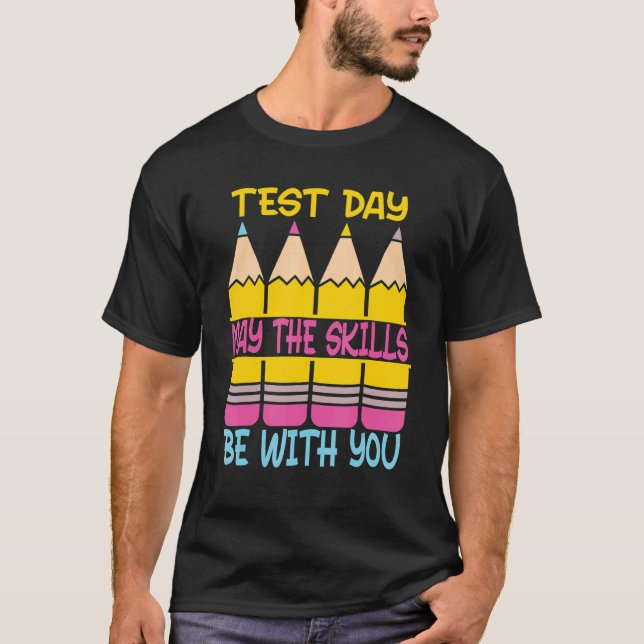Testdag kan vara med dig testdagen t shirt (Framsida)