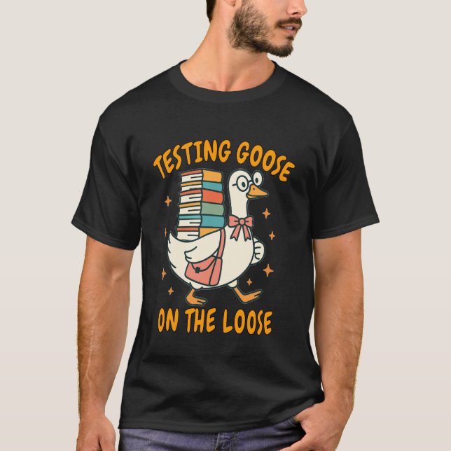 Testdag Lärare Squad Motivation Testande Gås På T Shirt (Framsida)