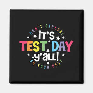 Testdag när du inte Stressar Gör dina bästa läxor Magnet