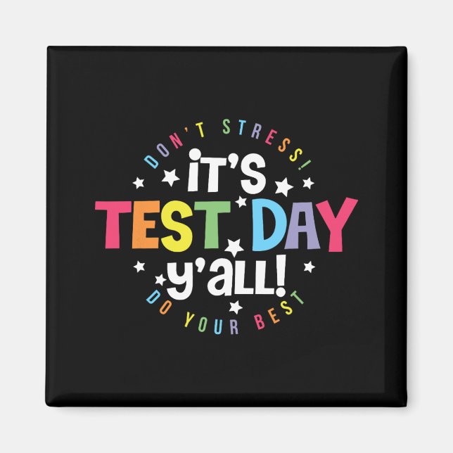 Testdag när du inte Stressar Gör dina bästa läxor Magnet (Framsidan)
