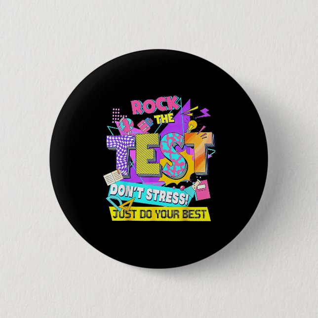 Testdag, Rock The Test Stressa Inte Utan Gör Ditt  Knapp (Framsida)