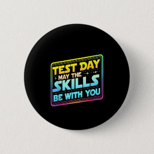Testdag Testdag Må Kunskaperna Vara Med Dig Te Knapp