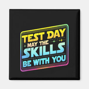 Testdag Testdag Må Kunskaperna Vara Med Dig Te Magnet