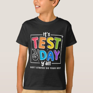 Testdag Yall Funny School TestExam Motivation T Shirt
