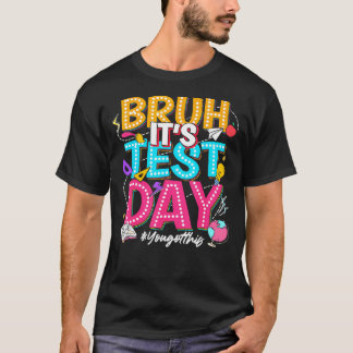 Testdagen du Har den här testdagen T Shirt