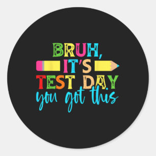 Testdagen som du Har den här testdagen läraren Stu Runt Klistermärke