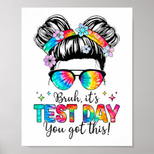 Testdagen som du Har den här testdagsläraren Poster