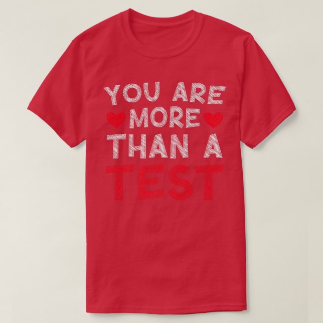 Testdagslärare du är mer än en testlärare t shirt (Design framsida)