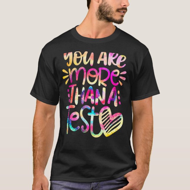 Testdagslärare Du är mer än en testpoäng i T Shirt (Framsida)