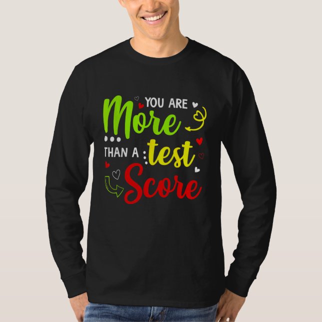 Testdagslärare Du är mer än en testpoäng T Shirt (Framsida)