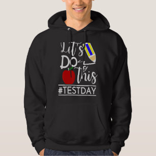 Testdagsläraren får inte utföra testdagstester hoodie