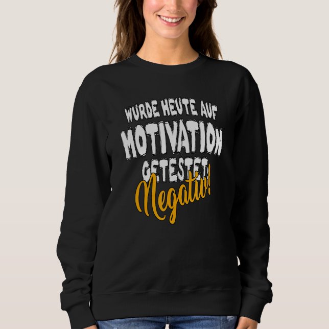 Tested for motivation today statement  saying t shirt (Framsida)