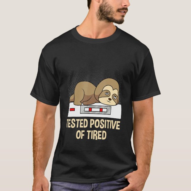 Tested positive of tired night shift nurse t shirt (Framsida)