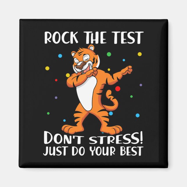 Testet Stressar inte bara din bästa tiger Magnet (Framsidan)