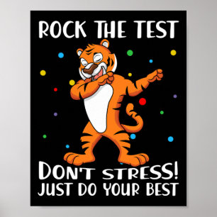 Testet Stressar inte bara din bästa tiger Poster