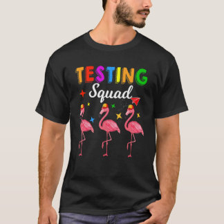 Testgrupp Tre Söta Flamingos Testdag Lärare T Shirt