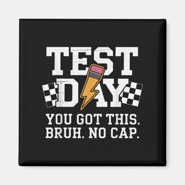 Testing Day Bruh No Cap Motivation  Magnet (Framsidan)