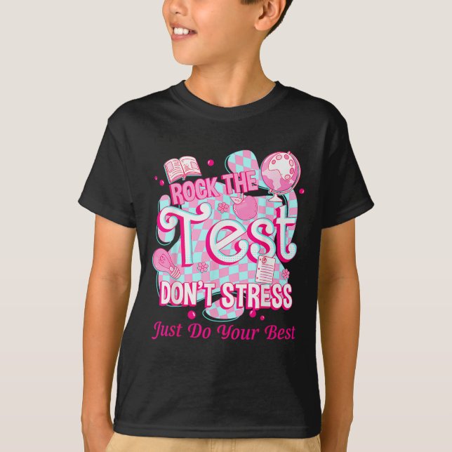 Testing Day Rock The Test Motivational For Teacher T Shirt (Framsida)
