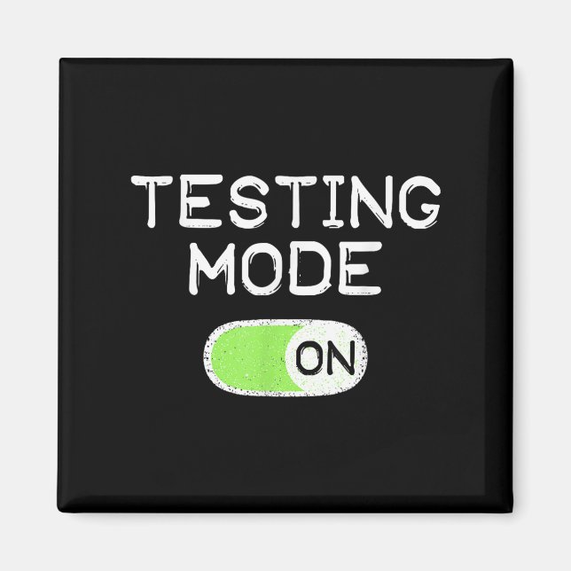 Testing Mode On Funny Test Day Teachers Student Mo Magnet (Framsidan)