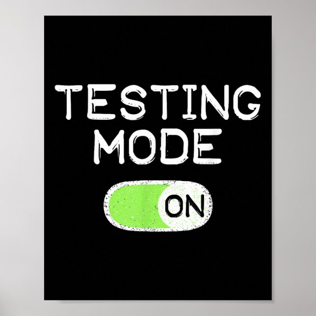 Testing Mode On Funny Test Day Teachers Student Mo Poster (Framsidan)