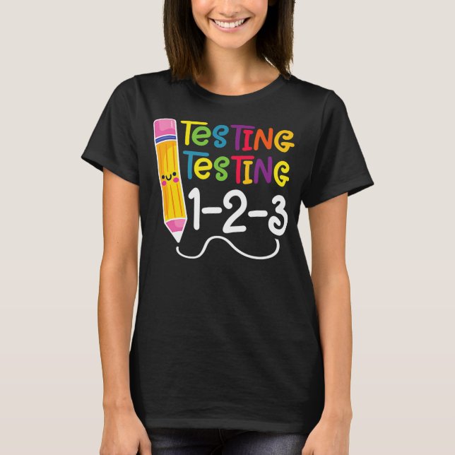 Testing Test Day Funny Teacher School Testing Day T Shirt (Framsida)