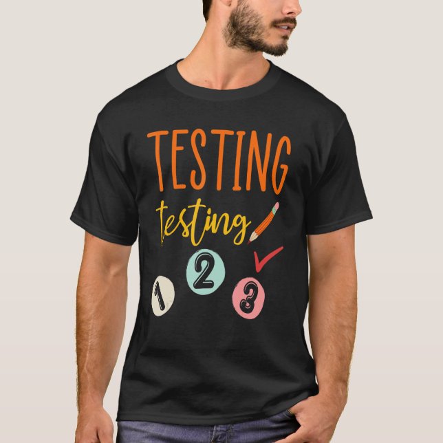 Testning 123 lärare testdag ger mig t shirt (Framsida)