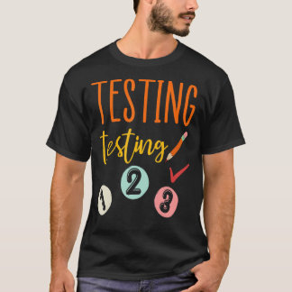 Testning 123 lärare testdag ger mig t shirt