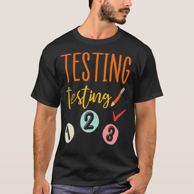 Testning 123 lärare testdag ger mig t shirt (Framsida)