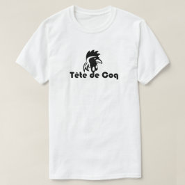 Tète de Coq  T Shirt