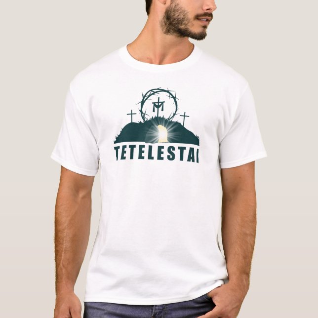 Tetelestai - det är Avslutat, Kor av Jesus Kristus T Shirt (Framsida)