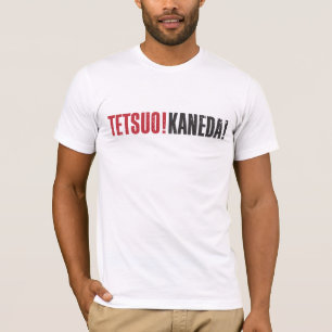 Tetsuo! Kaneda! T Shirt
