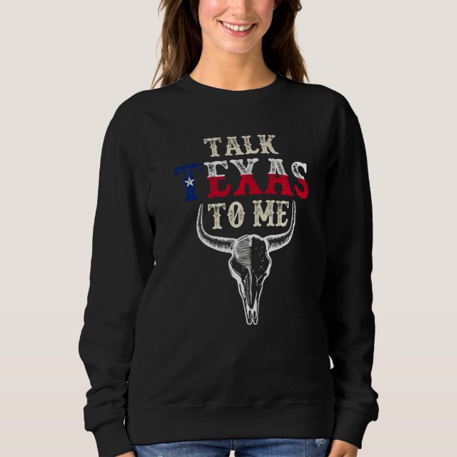 Texan Talk Texas To Me Herr Och Dam T Shirt (Framsida)