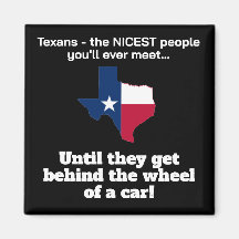 Texaner - vänligaste människor..till bakhjulet!