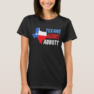 Texans mot Greg Abbott T Shirt