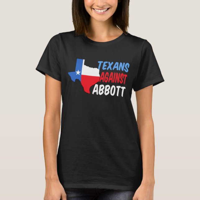 Texans mot Greg Abbott T Shirt (Framsida)