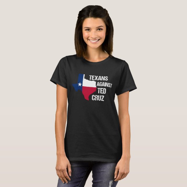 Texans mot Ted Cruz Women's T Shirt (Hel framsida)