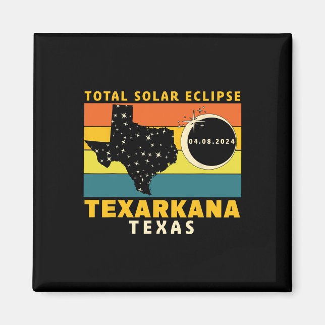 Texarkana Texas Total Solar Eclipse 2024 Magnet (Framsidan)