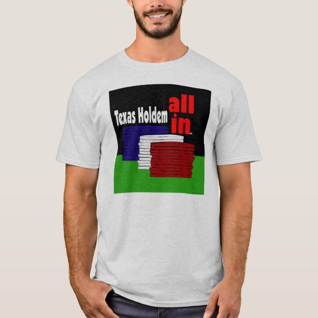Texas all Holdem in! T Shirt (Framsida)