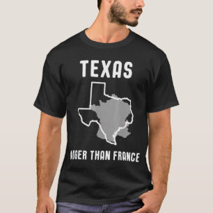 Texas är större än Frankrike Funny Lone Star T-shi T Shirt