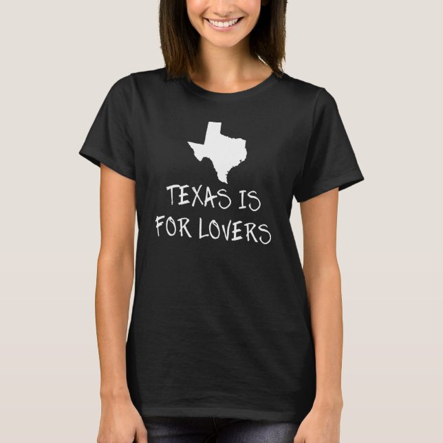 Texas är till för State Ord Design T Shirt (Framsida)
