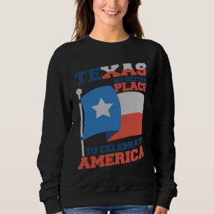 Texas Bättre Plats Att Fira Texas Flagga och Inföd T Shirt